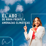 El ABC de Recursos Humanos frente a las amenazas climáticas